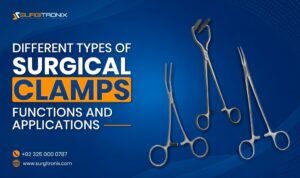 Different Types of Surgical Clamps Functions and Applications