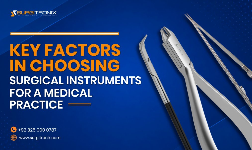 Key Factors in Choosing Surgical Instruments for a Medical Practice