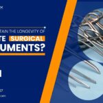 how to maintain the longevity of delicate surgical instruments
